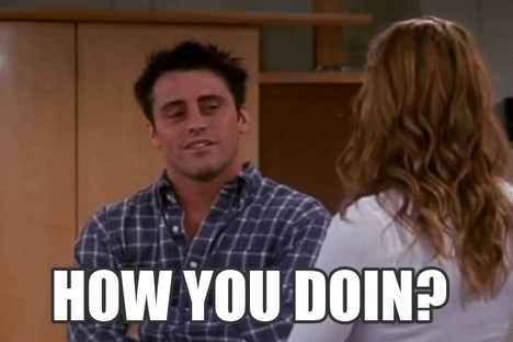 How Are You Doing?