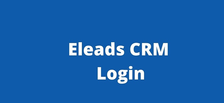 Eleads CRM Login: A Comprehensive Guide